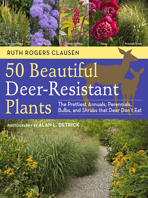 Title details for 50 Beautiful Deer-Resistant Plants by Ruth Rogers Clausen - Wait list